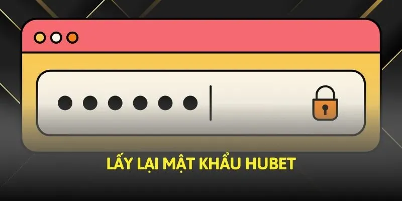 Quên Mật Khẩu Hubet