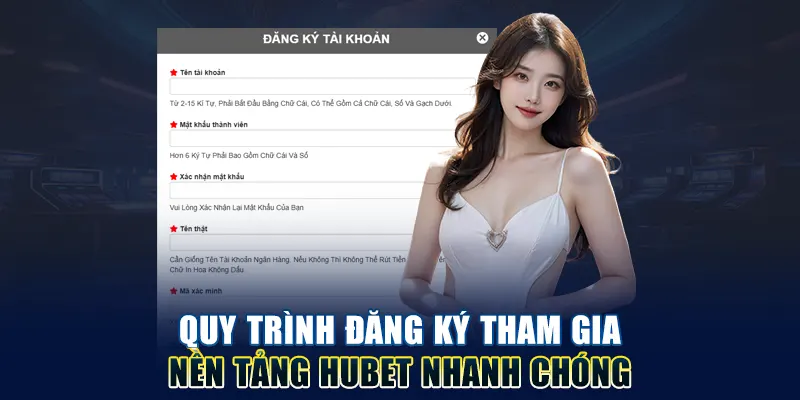 Quy trình đăng ký tham gia nền tảng HUBET nhanh chóng